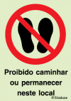 Sinal de proibição, proibido caminhar ou permanecer neste local
