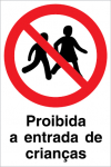 Sinal para estaleiros, proibição, Proibida a entrada a crianças