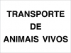 Sinal para veículos de transportes especiais, Transporte de animais vivos