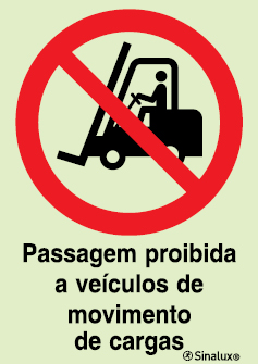 Sinal de proibição, passagem proibida a veículos de movimento de cargas