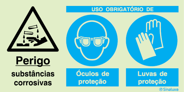 Sinal composto triplo, perigo substâncias corrosivas, uso obrigatório de óculos de proteção e luvas de proteção