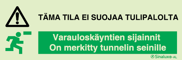 Sinal para túneis, nichos de segurança: não assegura proteção, dirigir para saída de emergência (finlandês)