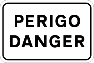 Sinal de trânsito, indicadores de aplicação, Perigo | Danger