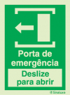 Sinal de porta de emergência deslize para a esquerda para abrir
