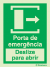 Sinal de porta de emergência deslize para a direita para abrir