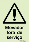 Sinal de advertência, elevador fora de serviço