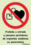 Sinal de proibição, entrada a pessoas portadoras de implantes metálicos ou pacemakers