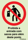 Sinal de proibição, proibida a passagem com sacos para além deste ponto