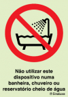 Sinal de proibição, proibido utilizar este dispositivo numa banheira, chuveiro ou reservatório cheio de água