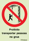 Sinal de proibição, proibido transportar pessoas na grua