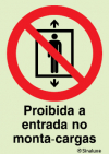 Sinal de proibição, proibida a entrada no monta-cargas