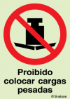 Sinal de proibição, proibido colocar cargas pesadas