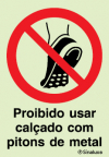 Sinal de proibição, proibido usar calçado com pitons de metal
