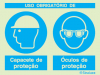 Sinal composto duplo, uso obrigatório de capacete de proteção e óculos de proteção