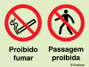 Sinal composto duplo, proibido fumar e passagem proibida