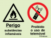 Sinal composto duplo, perigo substâncias inflamáveis e proibido o uso de telemóvel