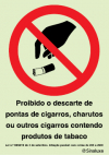 Sinal para fumadores, Proibido o descarte de pontas de cigarros, charutos ou outros cigarros contendo produtos de tabaco