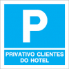 Sinal para parques de estacionamento, informação, Parque privativo para clientes do hotel