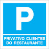 Sinal para parques de estacionamento, informação, Parque privativo para clientes do restaurante