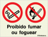 Sinal refletoluminescente composto duplo, proibido fumar ou foguear