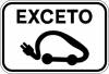 Sinal de trânsito, indicadores de aplicação, exceto veículos elétricos