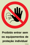 Sinal Risco Covid-19, Proibição, Proibido entrar sem os equipamentos de proteção individual